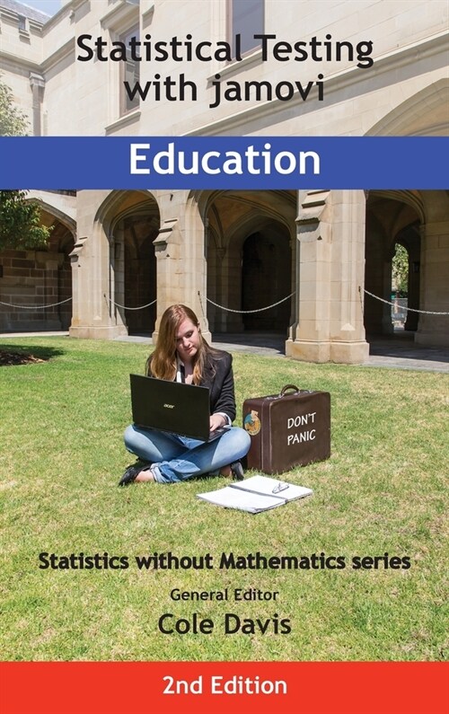 Statistical Testing with jamovi Education: Second Edition (Hardcover, 2)