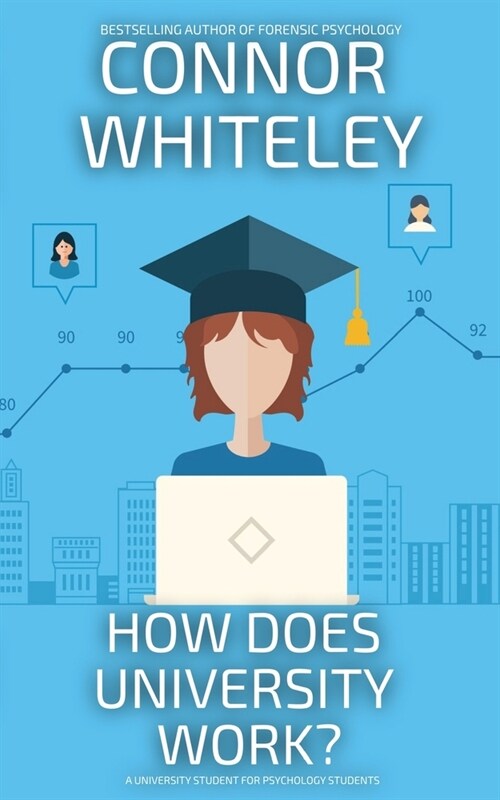 How Does University Work?: A University Guide For Psychology Students (Paperback)