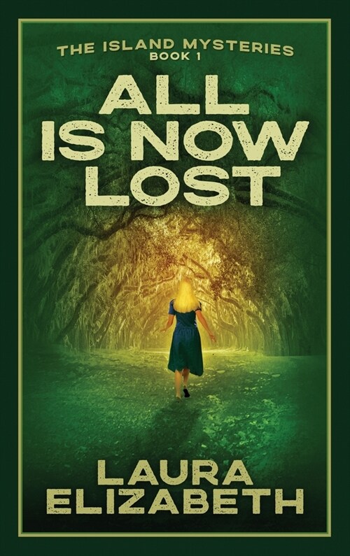 All Is Now Lost: A cozy mystery rooted in the South Carolina Lowcountry (Hardcover)