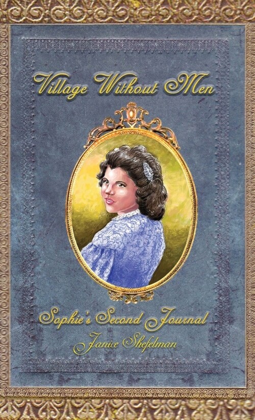 Village Without Men: Sophies Second Journal (Hardcover)