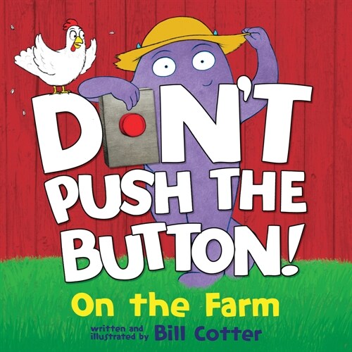 Dont Push the Button: On the Farm (Board Books)