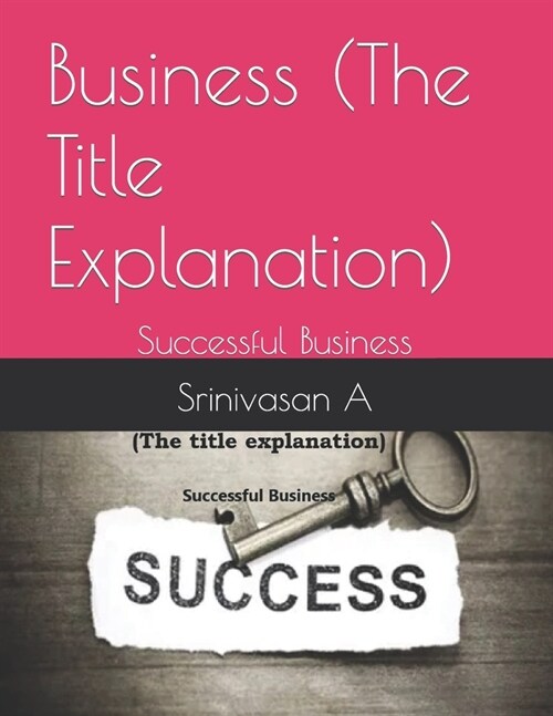 Business (The Title Explanation): Successful Business (Paperback)
