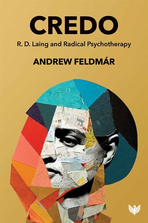 Credo : R. D. Laing and Radical Psychotherapy (Paperback)