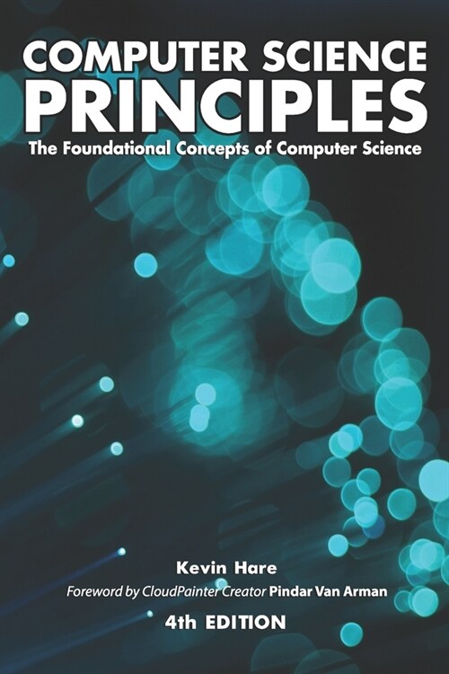 Computer Science Principles: The Foundational Concepts of Computer Science (Paperback)