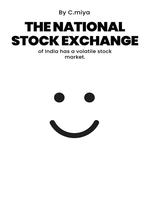 The National Stock Exchange of India has a volatile stock market. (Paperback)