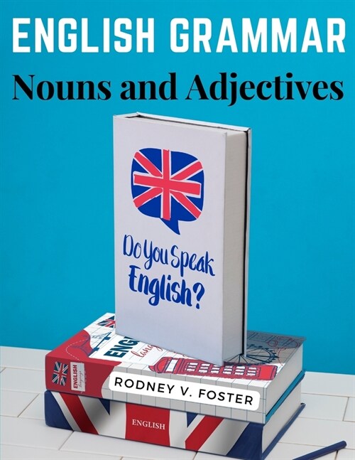 English Grammar: Nouns and Adjectives (Paperback)