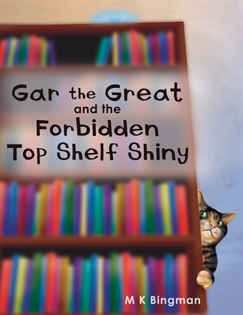 Gar the Great and the Forbidden Top Shelf Shiny (Hardcover)