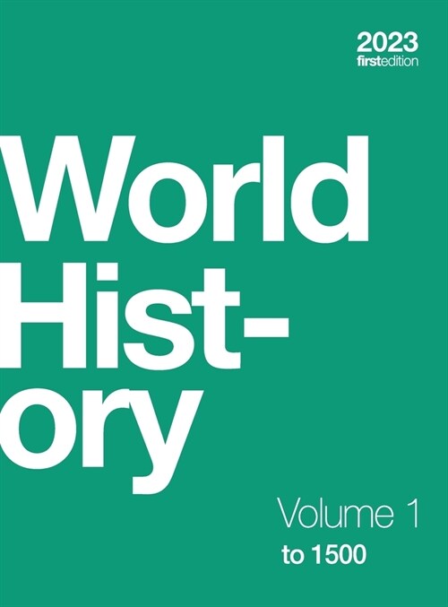 World History, Volume 1 to 1500 (hardcover, full color) (Hardcover)