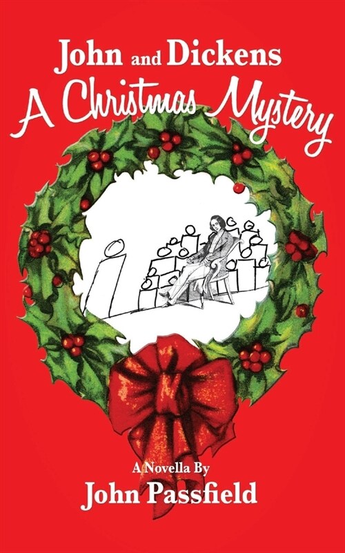 John and Dickens: A Christmas Mystery (Paperback)