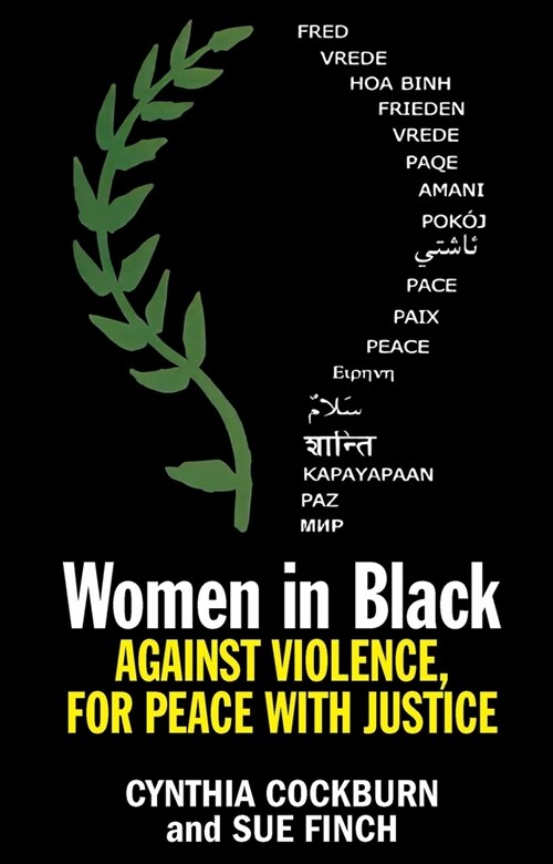 Women in Black: Against Violence, for Peace with Justice (Paperback)