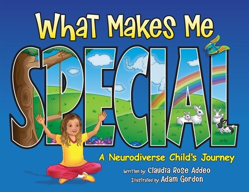 What Makes Me Special: A neurodiverse childs journey (Paperback)