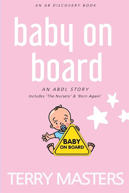 Baby On Board: An ABDL/Hypnosis Story (Paperback)