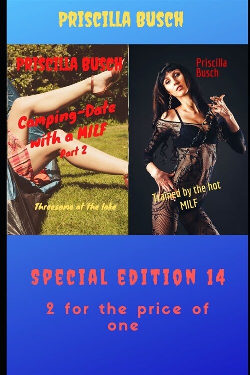 Campng-Date with a MILF Part 2 / Trained by the hot MILF: Special edition 14 (Paperback)