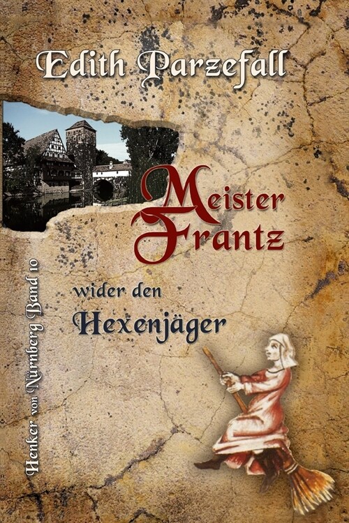 Meister Frantz wider den Hexenj?er (Paperback)