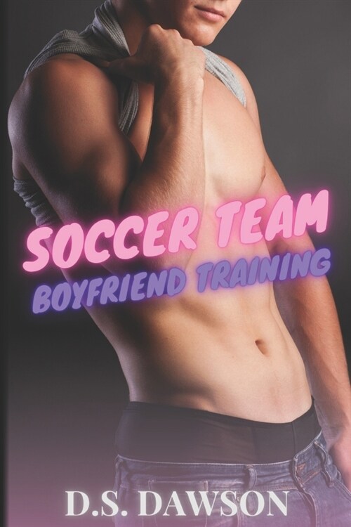 Soccer Team Boyfriend Training (Paperback)