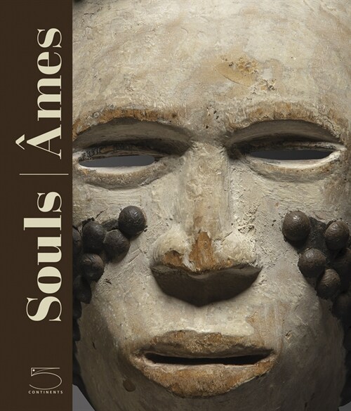 Souls: Masks from Leinuo Zhang African Art Collection (Hardcover)