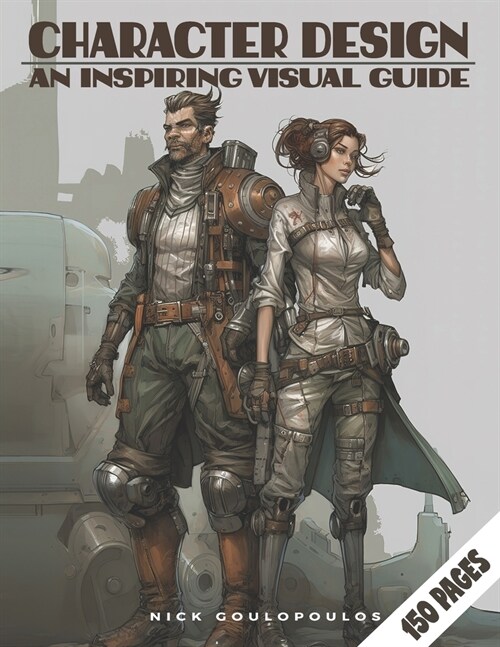 Character Design: An Ispiring Visual Guide (Paperback)