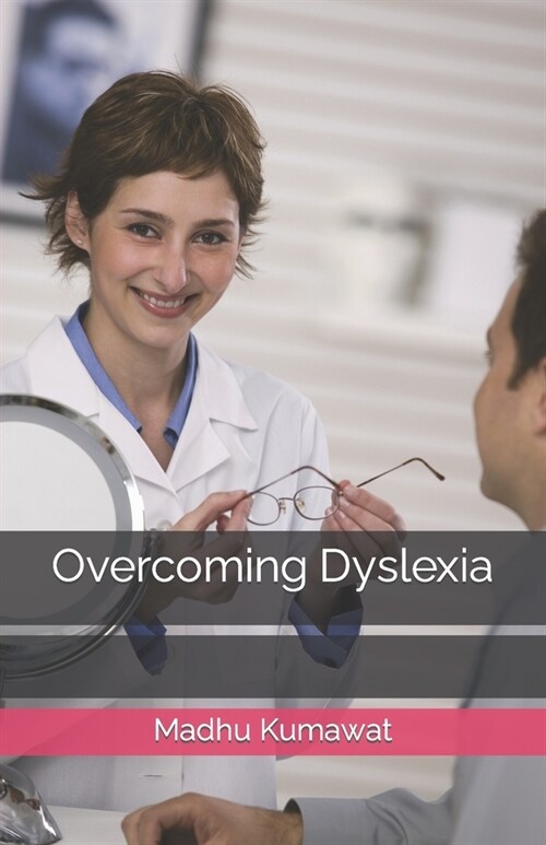 Overcoming Dyslexia (Paperback)