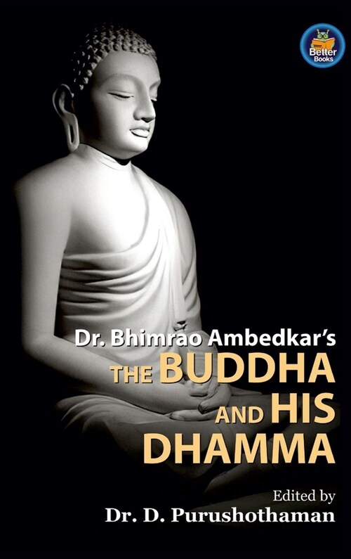 The Buddha and His Dhamma (Hardcover)