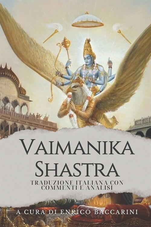 Vaimanika Shastra: Traduzione italiana con commenti e analisi storiche (Paperback)