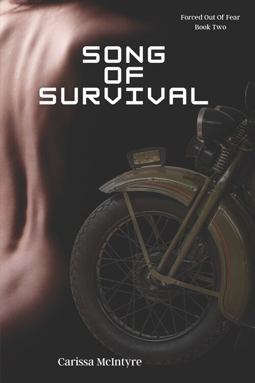 Song Of Survival: Forced Out Of Fear Book Two (Paperback)