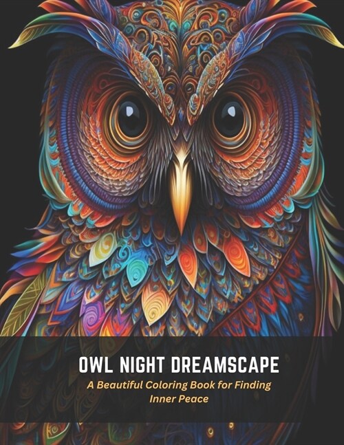 Owl Night Dreamscape: A Beautiful Coloring Book for Finding Inner Peace (Paperback)