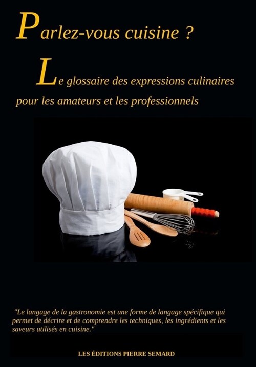 Le glossaire des expressions culinaires (Paperback)