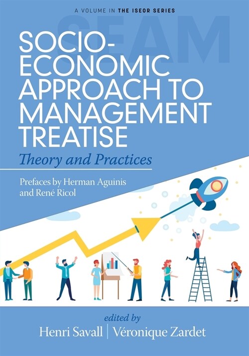 Socio-Economic Approach to Management Treatise: Theory and Practices (Paperback)
