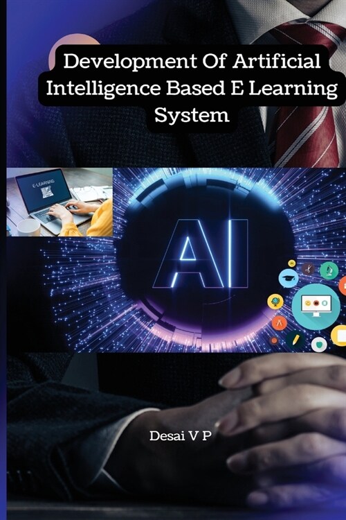 Development Of Artificial Intelligence Based E Learning System (Paperback)