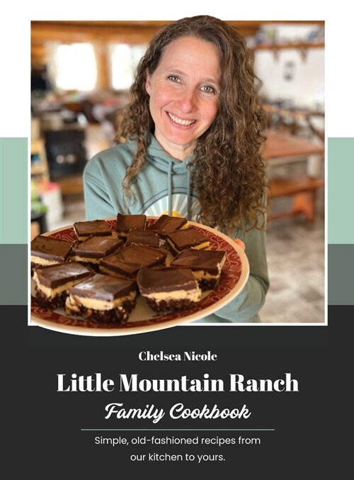 Little Mountain Ranch Family Cookbook (Hardcover)