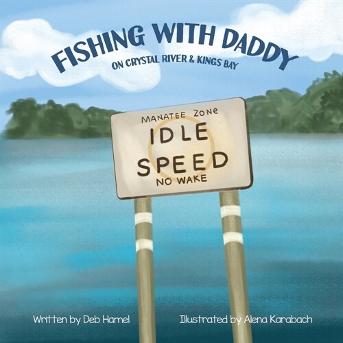 Fishing with Daddy on Crystal River & Kings Bay (Paperback)