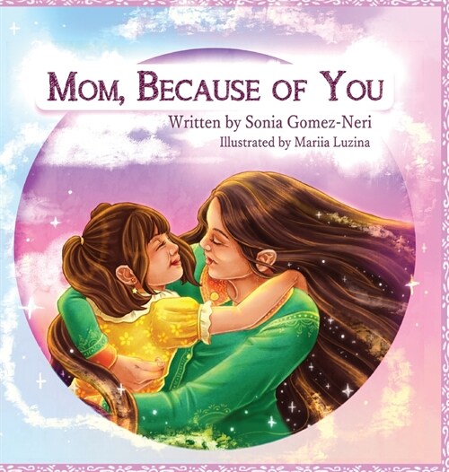 Mom, Because of You... (Hardcover)