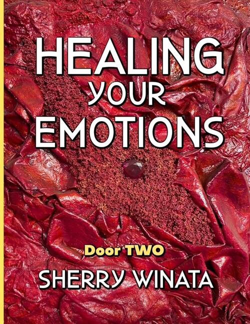 Healing Your Emotions: Door Two (Paperback)