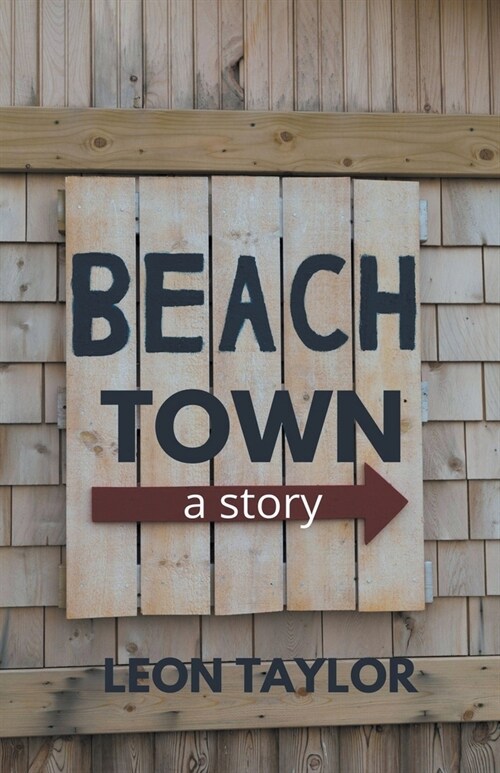 Beach Town: A Story (Paperback)