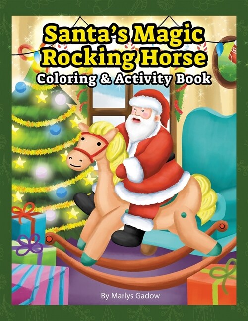 Santas Magic Rocking Horse: Coloring and Activity Book (Paperback)