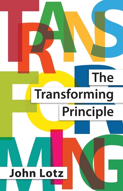 The Transforming Principle (Paperback)