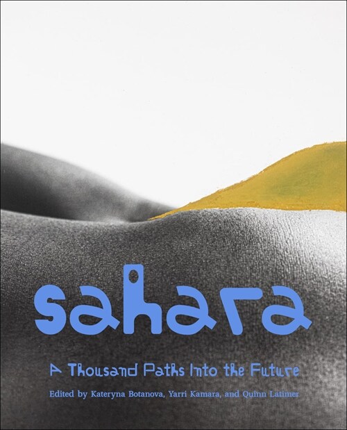 Sahara : A Thousand Paths Into the Future (Paperback)
