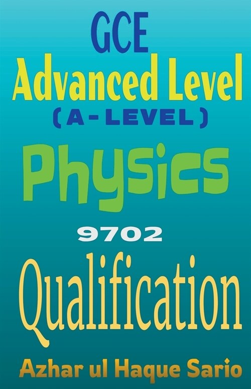 GCE Advanced Level (A-Level) Physics 9702 Qualification (Paperback)