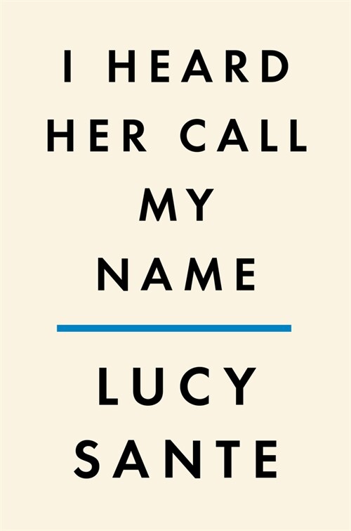 I Heard Her Call My Name: A Memoir of Transition (Hardcover)