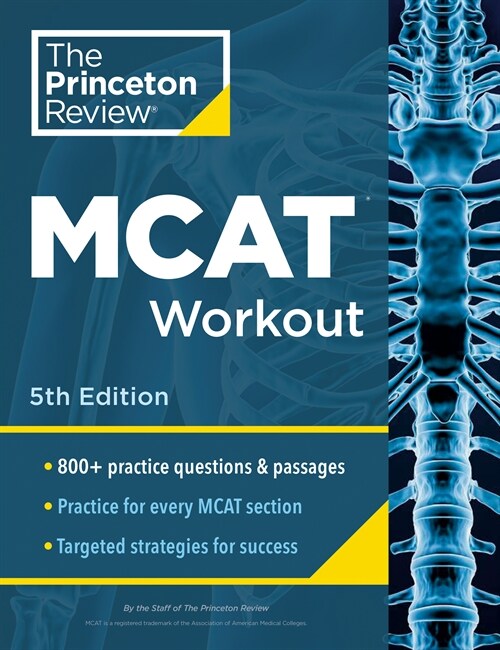 Princeton Review MCAT Workout, 5th Edition: 830+ Practice Questions & Passages for MCAT Scoring Success (Paperback, 5)