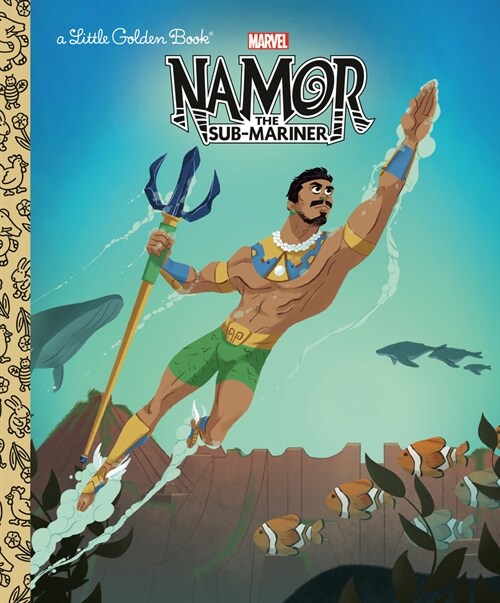 Namor the Sub-Mariner Little Golden Book (Marvel) (Hardcover)