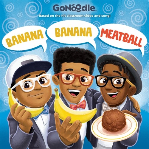 Banana Banana Meatball (Gonoodle) (Hardcover)