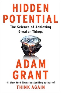 Hidden Potential: The Science of Achieving Greater Things (Hardcover)