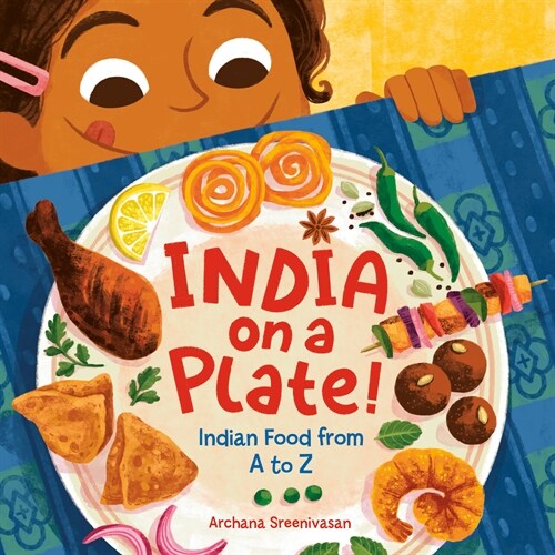 India on a Plate!: Indian Food from A to Z (Board Books)