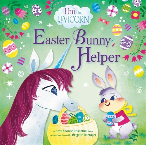 Uni the Unicorn: Easter Bunny Helper (Library Binding)