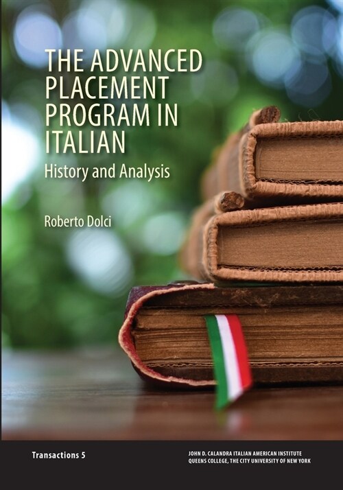 The Advanced Placement Program in Italian: History and Analysis (Paperback)