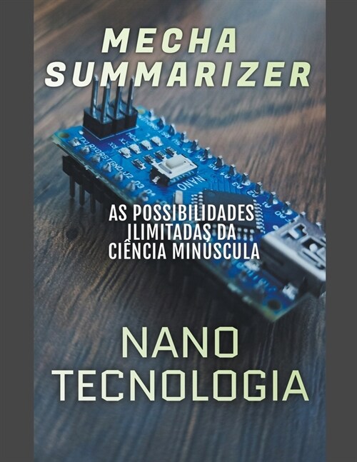 Nanotecnologia: as possibilidades ilimitadas da ci?cia min?cula (Paperback)