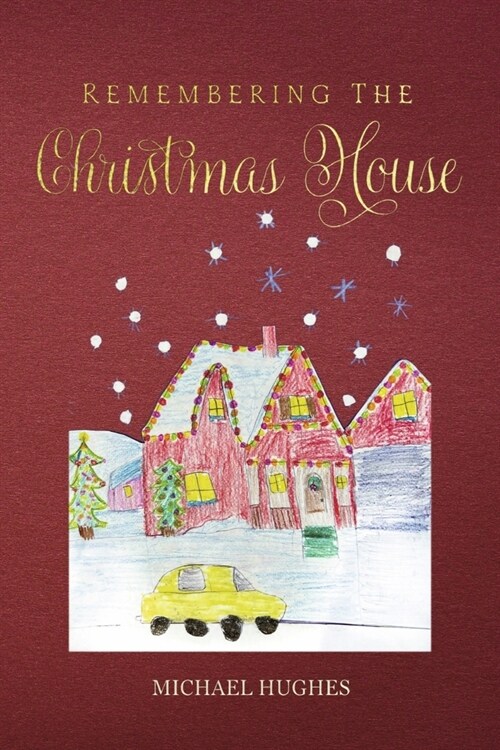 Remembering the Christmas House (Paperback)