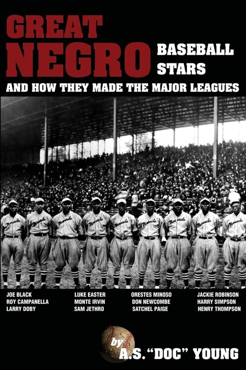 Great Negro Baseball Stars and how they made the Major Leagues (Paperback)