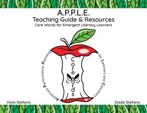 A.P.P.L.E. Teaching Guide & Resources: Core Words for Emergent Literacy Learners (Paperback)